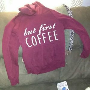 But first coffee maroon hoodie